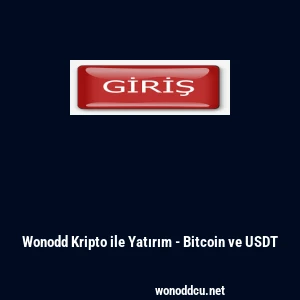 Wonodd Kripto ile Yatırım - Bitcoin ve USDT